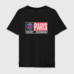 Футболка оверсайз мужская Paris Saint-Germain - New collections, цвет: черный