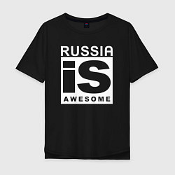 Футболка оверсайз мужская RUSSIA IS AWESOME, цвет: черный