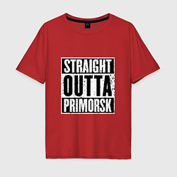 Футболка оверсайз мужская Straight Outta Primorsk, цвет: красный