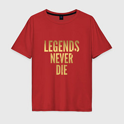 Мужская футболка оверсайз Legends Never Die: Gold