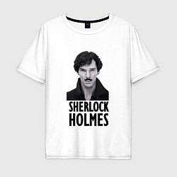 Футболка оверсайз мужская Sherlock Holmes, цвет: белый