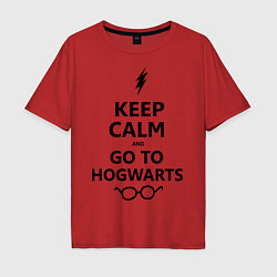 Футболка оверсайз мужская Keep Calm & Go To Hogwarts, цвет: красный