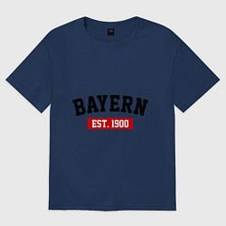 Футболка оверсайз мужская FC Bayern Est. 1900, цвет: тёмно-синий