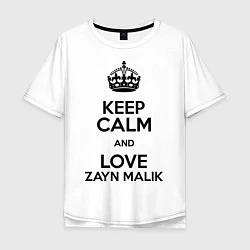 Футболка оверсайз мужская Keep Calm & Love Zayn Malik, цвет: белый