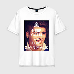 Футболка оверсайз мужская Keep Calm & Love Zayn Malik, цвет: белый