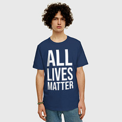 Футболка оверсайз мужская ALL LIVES MATTER, цвет: тёмно-синий — фото 2