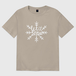 Футболка оверсайз мужская Snowflake Let it snow, цвет: миндальный