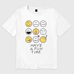 Футболка оверсайз мужская Have a fun time - emoji, цвет: белый