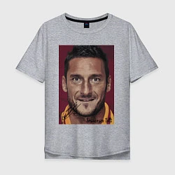 Футболка оверсайз мужская Francesco Totti Roma Italy, цвет: меланж