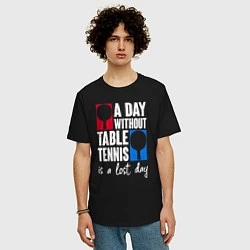 Футболка оверсайз мужская День без настольного тенниса - потерянный день, цвет: черный — фото 2