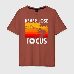 Футболка оверсайз мужская Never lose focus, цвет: кирпичный