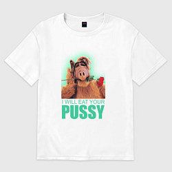 Футболка оверсайз мужская I WILL EAT YOUR PUSSY, цвет: белый