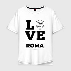 Футболка оверсайз мужская Roma Love Классика, цвет: белый
