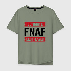 Футболка оверсайз мужская FNAF: таблички Ultimate и Best Player, цвет: авокадо