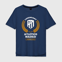 Футболка оверсайз мужская Лого Atletico Madrid и надпись Legendary Football, цвет: тёмно-синий