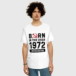 Футболка оверсайз мужская Born In The USSR 1972 Limited Edition, цвет: белый — фото 2