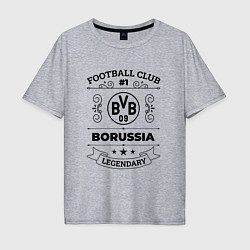 Футболка оверсайз мужская Borussia: Football Club Number 1 Legendary, цвет: меланж