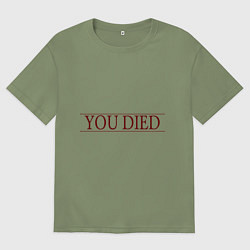 Футболка оверсайз мужская Dark Souls - You Died, цвет: авокадо