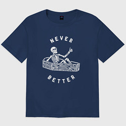 Футболка оверсайз мужская Never better art, цвет: тёмно-синий