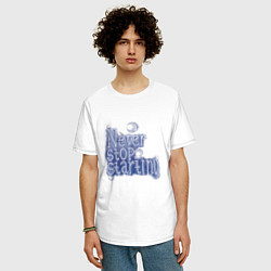 Футболка оверсайз мужская Никогда не прекращай, цвет: белый — фото 2