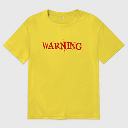 Футболка оверсайз мужская Warning предупреждение, цвет: желтый