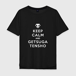 Футболка оверсайз мужская Keep calm and getsuga tenshou, цвет: черный