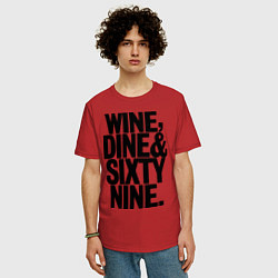 Футболка оверсайз мужская Wine, dine and sixty nine, цвет: красный — фото 2