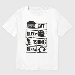 Футболка оверсайз мужская Eat sleep fishing repeat, цвет: белый
