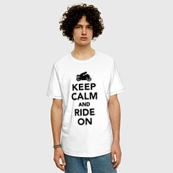 Футболка оверсайз мужская Keep calm and ride on, цвет: белый — фото 2