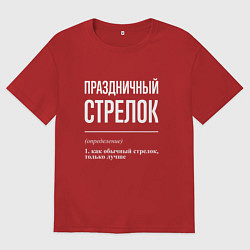 Футболка оверсайз мужская Праздничный стрелок, цвет: красный