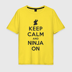 Футболка оверсайз мужская Keep calm and ninja on, цвет: желтый