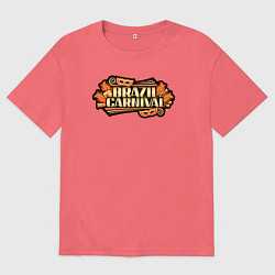 Футболка оверсайз мужская Карнавал в Бразилии, цвет: коралловый