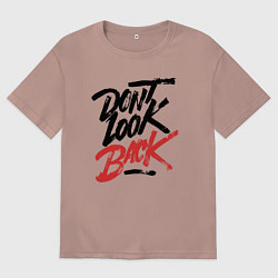 Футболка оверсайз мужская Dont look back, цвет: пыльно-розовый