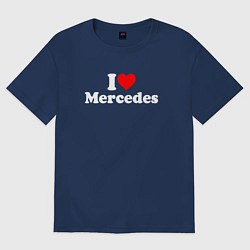 Футболка оверсайз мужская I love Mercedes, цвет: тёмно-синий