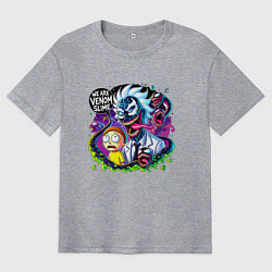 Футболка оверсайз мужская Rick and Morty - we are Venom slime, цвет: меланж