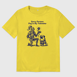 Футболка оверсайз мужская Мопс Валентин и рыцарь, цвет: желтый
