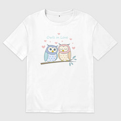 Футболка оверсайз мужская Влюбленные совушки, цвет: белый
