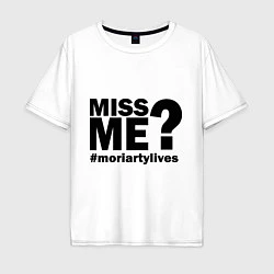 Футболка оверсайз мужская Miss me? Moriarty, цвет: белый