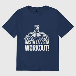 Футболка оверсайз мужская Arnold - hasta la vista workout, цвет: тёмно-синий