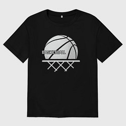 Футболка оверсайз мужская Basketball play, цвет: черный