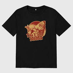 Футболка оверсайз мужская Не переставай верить, цвет: черный