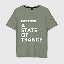 Футболка оверсайз мужская Together in A State of Trance, цвет: авокадо