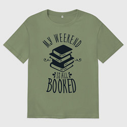 Футболка оверсайз мужская MY WEEKEND IS ALL BOOKED, цвет: авокадо