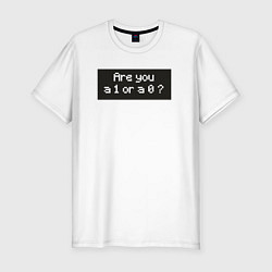 Мужская slim-футболка Are you 1 or 0?