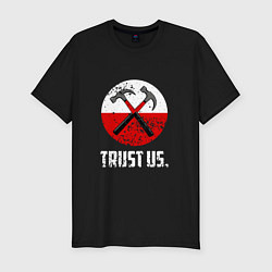 Мужская slim-футболка Trust us