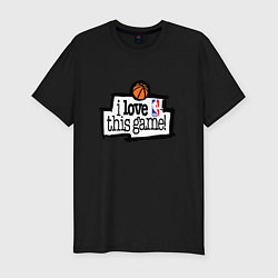 Футболка slim-fit Basketball: I love this game, цвет: черный