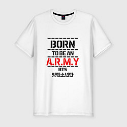 Мужская slim-футболка Born to be an ARMY BTS