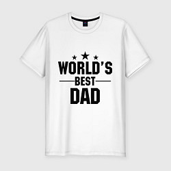 Футболка slim-fit Worlds best DADDY, цвет: белый