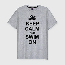 Мужская slim-футболка Keep Calm & Swim On