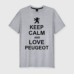 Мужская slim-футболка Keep Calm & Love Peugeot